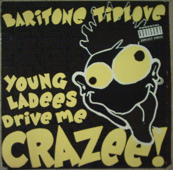 Baritone Tiplove - Young Ladees Drive Me Crazee (12") (Very Good Plus (VG+))