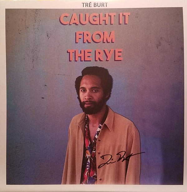 Tré Burt - Caught It From The Rye (LP) (Very Good Plus (VG+))