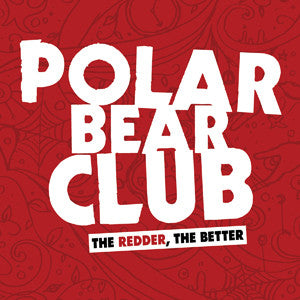 Polar Bear Club - The Redder, The Better (12") (Near Mint (NM or M-))