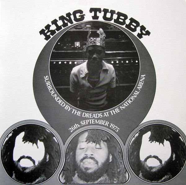 King Tubby - Surrounded By The Dreads At The National Arena 26th. September 1975 (LP) (Mint (M))