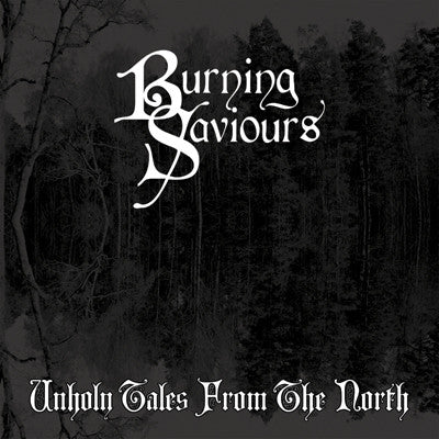 Burning Saviours - Unholy Tales From The North (LP) (Near Mint (NM or M-))