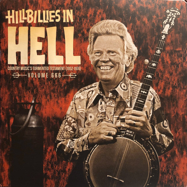 Various - Hillbillies In Hell - Country Music's Tormented Testament (1952-1974) Volume 666 (LP) (Near Mint (NM or M-))