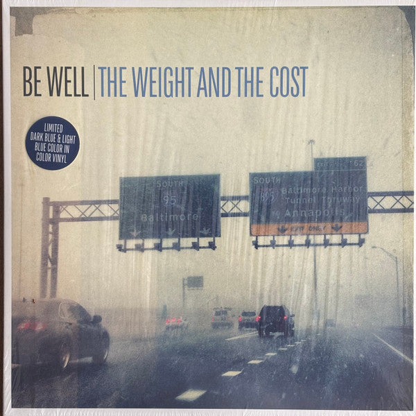 Be Well  - The Weight And The Cost (LP) (Very Good Plus (VG+))