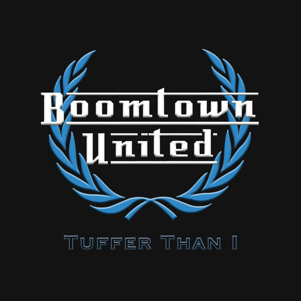 Boomtown United - Tuffer Than I (LP) (Mint (M))