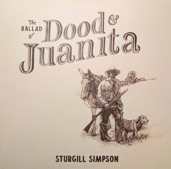 Sturgill Simpson - The Ballad of Dood & Juanita (LP) (Mint (M))