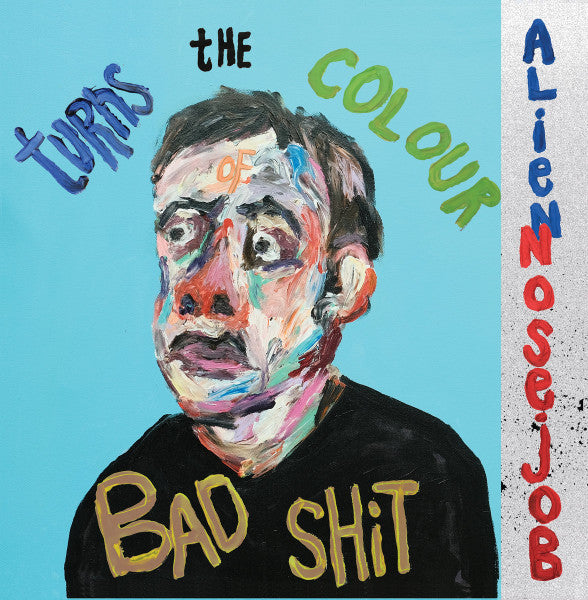 Alien Nose Job - Turns The Colour Of Bad Shit (LP) (Mint (M))
