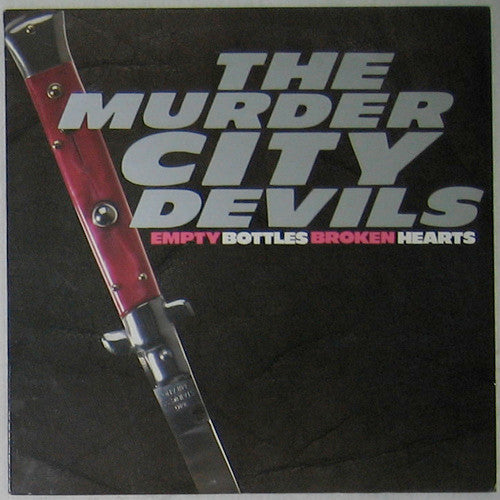 Murder City Devils - Empty Bottles Broken Hearts (LP) (Mint (M))
