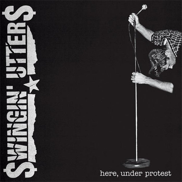 Swingin' Utters - Here, Under Protest (LP) (Very Good Plus (VG+))