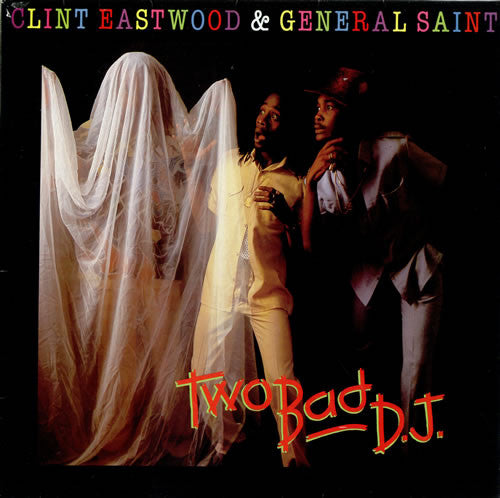 Clint Eastwood And General Saint - Two Bad D.J. (LP) (Mint (M))