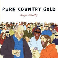 Pure Country Gold - Tough Tuesday (LP) (Near Mint (NM or M-))