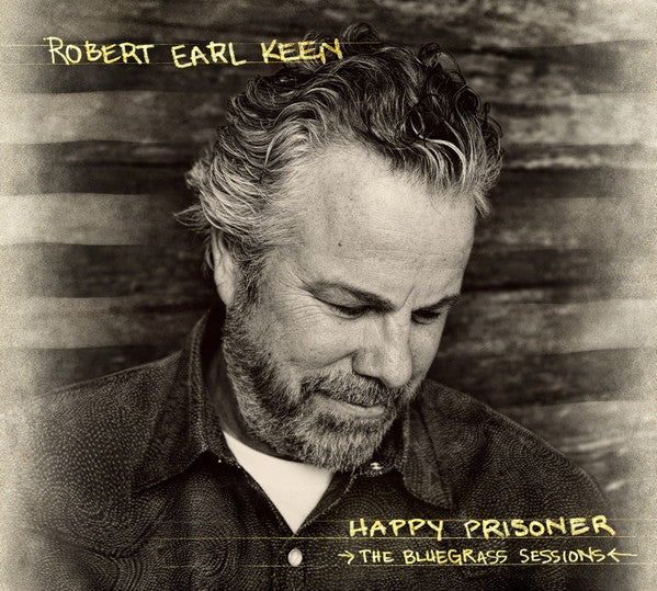 Robert Earl Keen - Happy Prisoner (The Bluegrass Sessions) (2xLP) (Mint (M))
