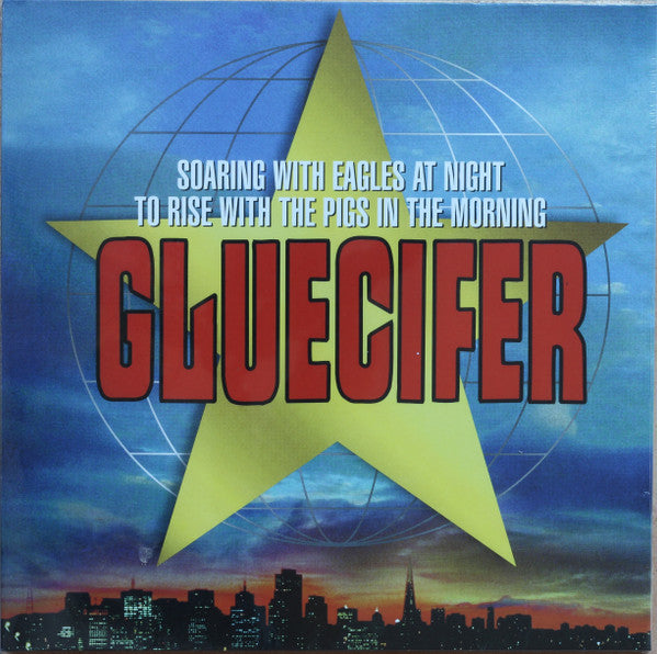 Gluecifer - Soaring With Eagles At Night To Rise With The Pigs In The Morning (LP) (Mint (M))