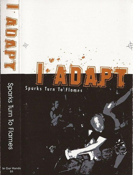 I Adapt - Sparks Turn To Flames  (Cassette) (Very Good Plus (VG+))