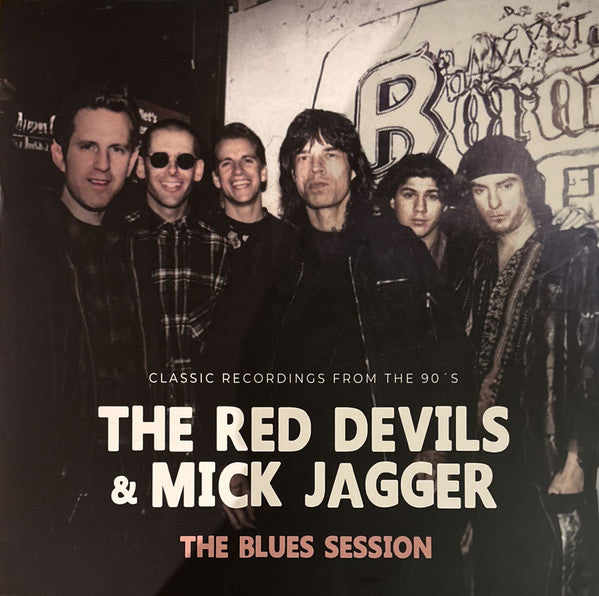 Red Devils & Mick Jagger – The Blues Session