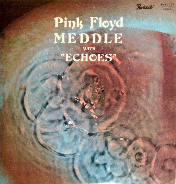 Pink Floyd – Meddle With "Echoes" (Import)